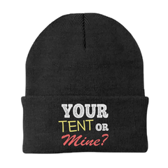 Your Tent or Mine Embroidered Beanie