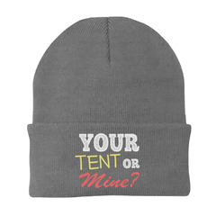 Your Tent or Mine Embroidered Beanie